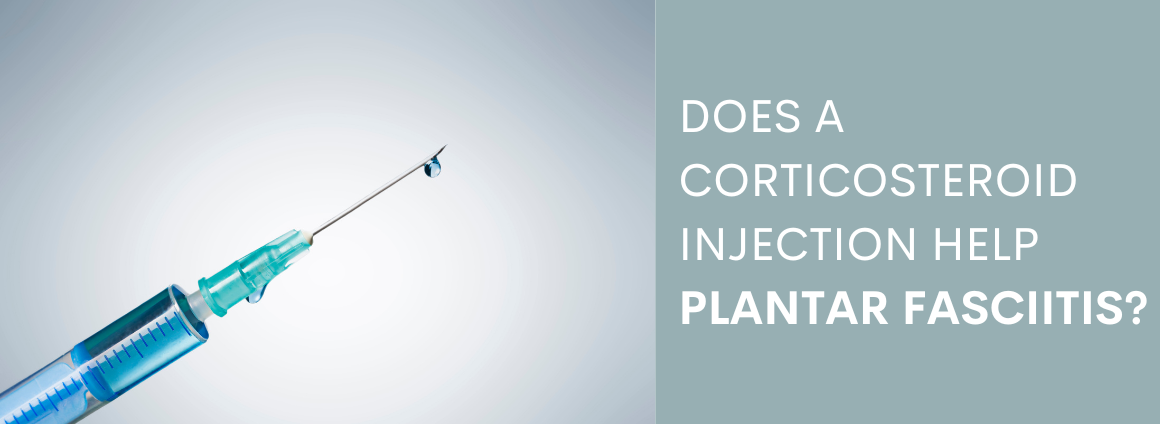 A doctor with a PRP injection with text overlay "Does Corticosteroid Injection help Plantar Fasciitis? "